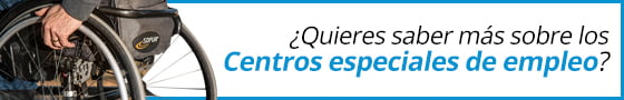 ¿Quieres saber más sobre los centros especiales de empleo? Más información sobre los centros especiales de empleo