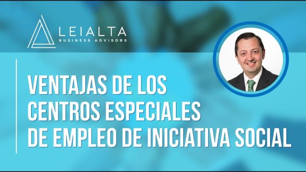 Centro Especial de Empleo de Iniciativa Social (CEEIS): Ventajas frente a un Centro Especial Empleo