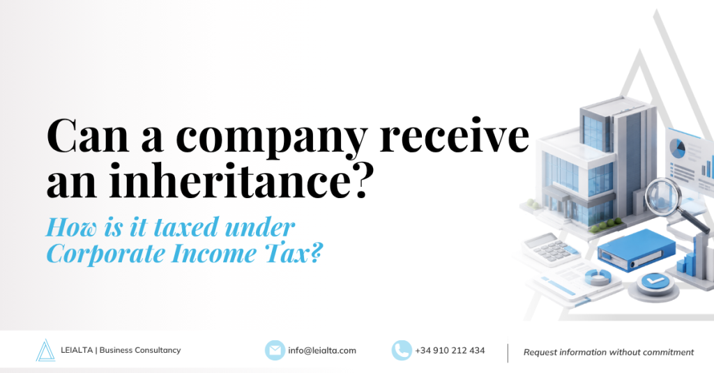 Can a company receive an inheritance? How a legacy is taxed under Corporate Income Tax