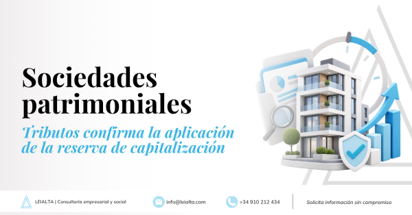 Reserva de capitalización en sociedades patrimoniales: Tributos confirma su aplicación y el límite del 25%
