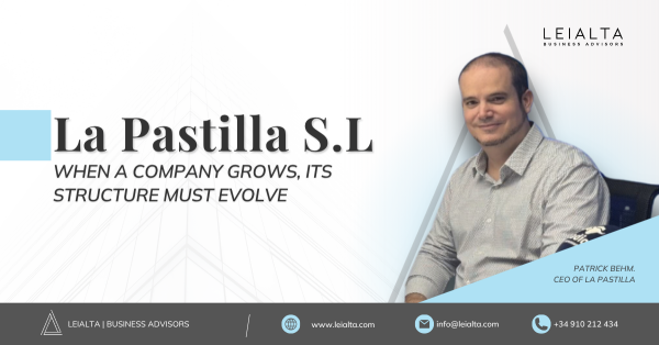 La Pastilla: restructuring a growing company to prepare for its next stage