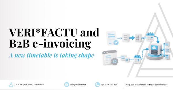 VERI*FACTU and B2B e-invoicing: Spanish Ministry of Finance announces a further postponement until 2028